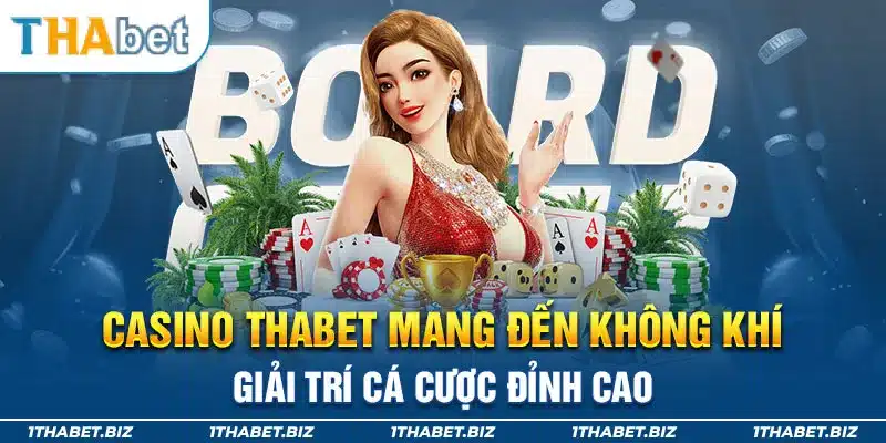 Casino Thabet mang đến không khí giải trí cá cược đỉnh cao